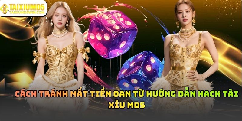 Sự thật về hướng dẫn hack Tài Xỉu MD5: Có thật hay không?